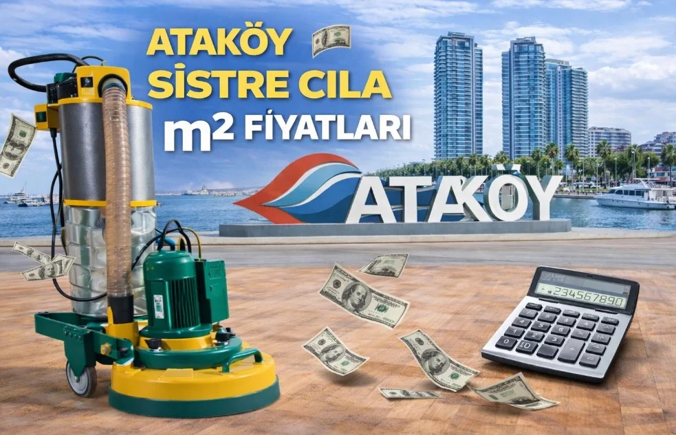 Ataköy Sistre Cila m2 Fiyatları